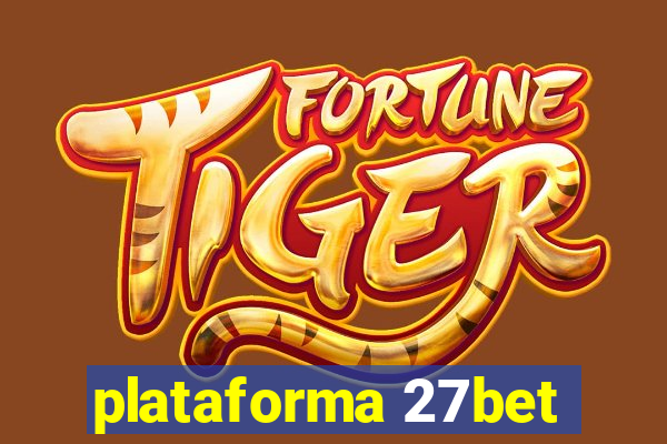 plataforma 27bet